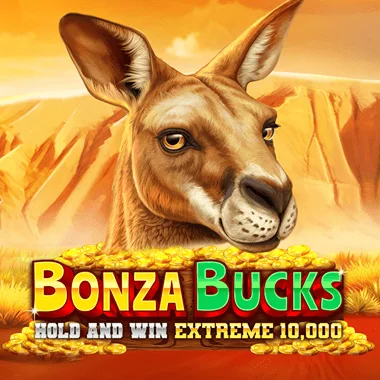 Bonza Bucks Hold and Win Extreme 10,000